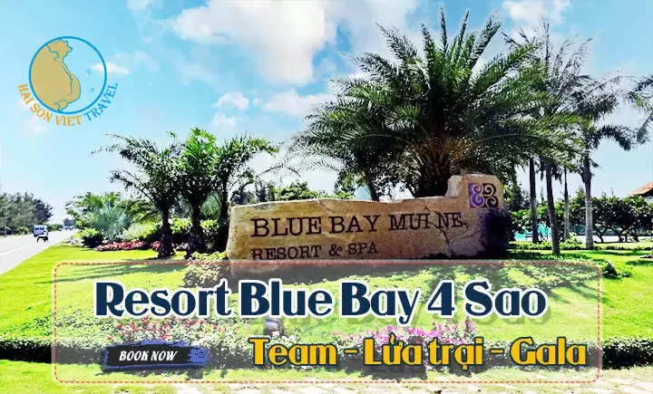 Tour Mũi Né 2N1Đ Resort Blue Bay 4 sao - Chỉ từ 1.299K - Cam Kết Chất Lượng